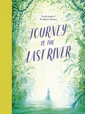 cover image of Journey to the Last River
